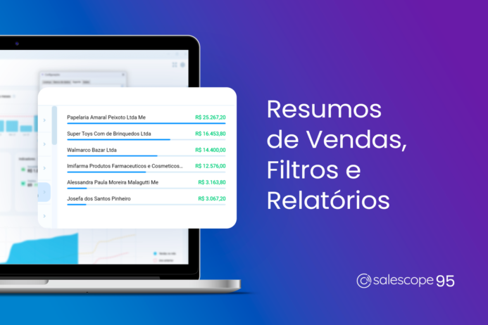 Novidades nos Resumos de Vendas, Filtros e Relatórios [Salescope 95]