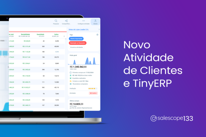 Novo Atividade de Clientes, TinyERP e mais [Salescope 133]