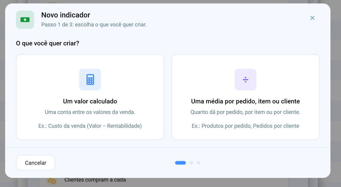 Assistente de criação de KPIs personalizados no Salescope, passo 1 de 3, com as opções Um valor calculado e Uma média por pedido, item ou cliente